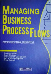 Managing Business Process Flows : Prinsip-prinsip manajemen operasi