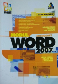 Modul Microsoft Word 2007 : disajikan secara sederhana dan sistematis