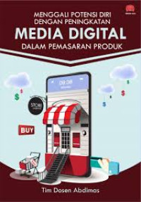 MENGGALI POTENSI DIRI DENGAN PENINGKATAN MEDIA DIGITAL