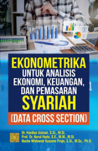 Image of EKONOMETRIKA UNTUK ANALISIS EKONOMI, KEUANGAN, DAN PEMASARAN SYARIAH(DATA CROSS SECTION)