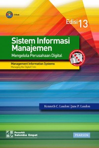 Sistem Informasi Manajemen : Mengelola perusahaan digital Edisi 13