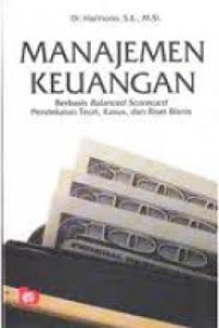Image of Manajemen Keuangan: Berbasis Balanced Scorecard