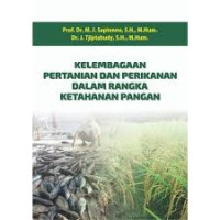 Kelembagaan Pertanian dan Perikanan dalam Rangka Ketahanan Pangan