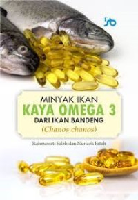Image of Buku Ajar Minyak Ikan Kaya Omega 3 dari Ikan Bandeng (Chanoschanos)