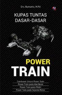 Kupas Tuntas Dasar2 Power Train