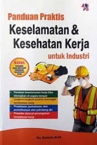 Panduan Praktis Keselamatan dan Kesehatan Kerja untuk Industri