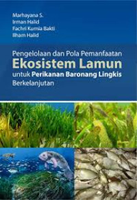 Pengelolaan Dan Pola Pemanfaatan Ekosistem Lamun Untuk Perikanan Baronang Lingkis Berkelanjutan