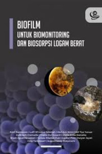 Biofilm untuk Biomonitoring dan Biosorpsi Logam Berat