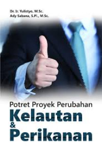 Potret Proyek Perubahan Kelautan Dan Perikanan