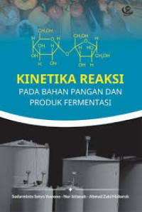 Image of Kinetika Reaksi pada Bahan Pangan dan Produk Fermentasi
