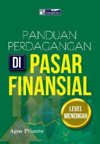 Panduan Perdagangan Di Pasar Finansial Level Menengah