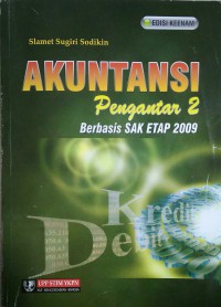 Akuntansi : pengantar 2 berbasis SAK ETAP 2009