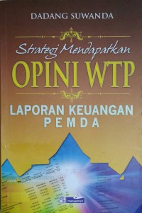 Image of Strategi Mendapatkan Opini WTP Laporan Keuangan Pemda