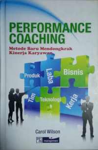 Image of Performance Coaching : Metode baru mendongkrak kinerja karyawan