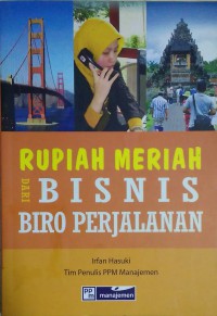 Rupiah Meriah dari Bisnis Biro Perjalanan