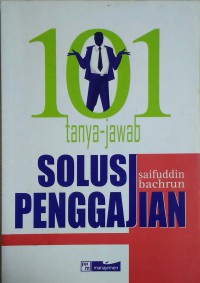 Image of 101 Tanya-tanya Solusi Penggajian dalam Praktik