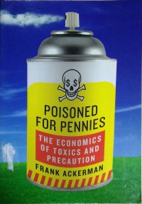 Image of Poisoned for Pennies : the economics of toxics and precaution