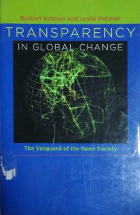 Transparency in Global Change : the vanguard of the open society