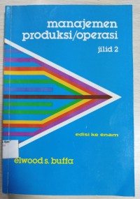 Manajemen Produksi/ Operasi (Jilid 2)