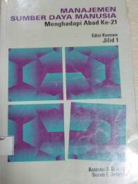 Manajemen Sumber Daya Manusia : menghadapi abad ke-21 (Jilid 1)