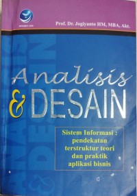 Image of Analisis dan Desain Sistem Informasi : pendekatan terstruktur, teori dan praktik aplikasi bisnis
