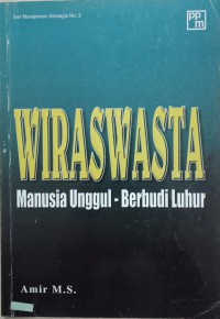 Wiraswasta Manusia Unggul-Berbudi Luhur