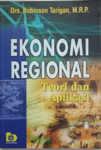Image of Ekonomi Regional: Teori Dan Aplikasi