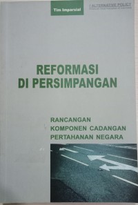 Image of Reformasi Di Persimpangan: Rancangan Komponen Cadangan Pertahanan Negara