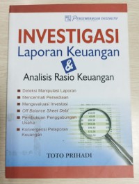 Investigasi Laporan Keuangan dan Analisis Rasio Keuangan