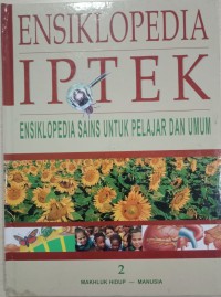 Image of Ensiklopedia IPTEK: Ensiklopedia Sains Untuk Pelajar Dan Umum Jilid 2