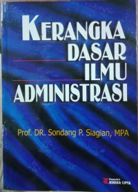 Kerangka Dasar Ilmu Administrasi