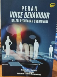 Peran Voice Behaviour Dalam Perubahan Organisasi