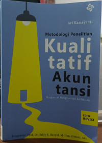 Image of Metodologi Penelitian Kualitatif Akuntansi: Pengantar Regiositas Keilmuan