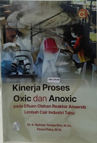 KInerja Proses Oxic dan Anoxic Pada Efluen Olahan Reaktor Anaerob Limbah Cair Industri Tahu
