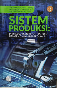 Sistem Produksi: Perencanaan Produksi Dan Pengendalian Persediaan
