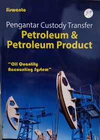 Image of Pengantar Custody Transfer Petroleum & Petroleum Product