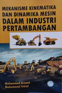 Image of Mekanisme Kinematika Dan Dinamika Mesin Dalam Industri Pertambangan