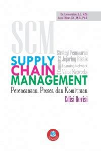 Supply ChainManagement: Perencanaan, Proses, dan Kemitraan