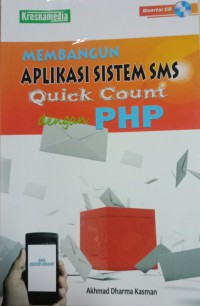 Image of Membangun Aplikasi Sistem SMS Quick Count Dengan PHP